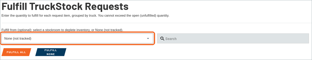 Fulfill TruckStock Requests page with the Fulfill from list highlighted, set to None (not tracked)