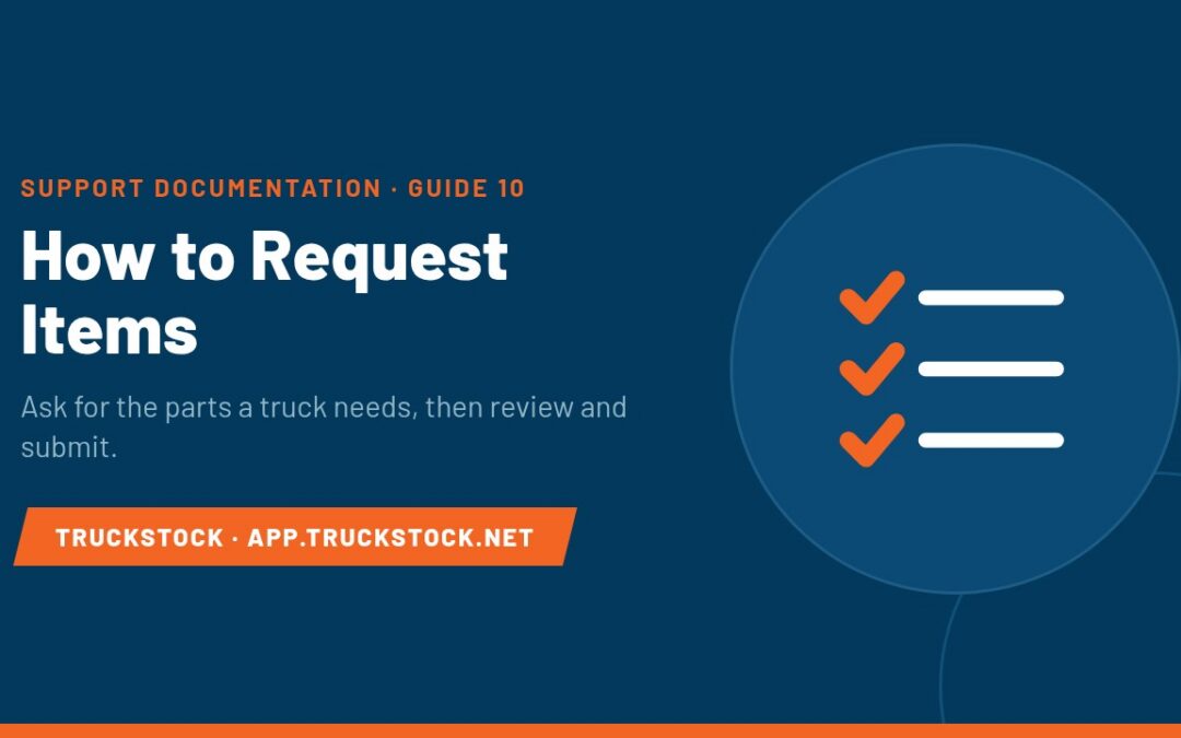 TruckStock guide graphic: How to Request Items