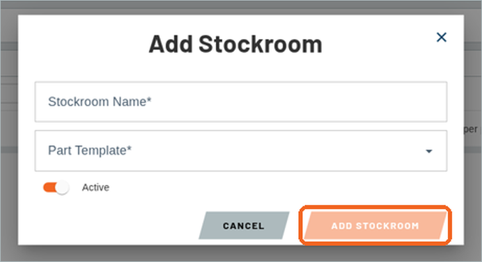 Add Stockroom window with Stockroom Name, Part Template and Active fields and the ADD STOCKROOM button highlighted